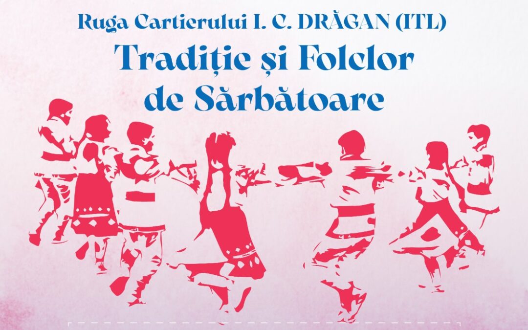„Tradiție și Folclor de Sărbătoare”